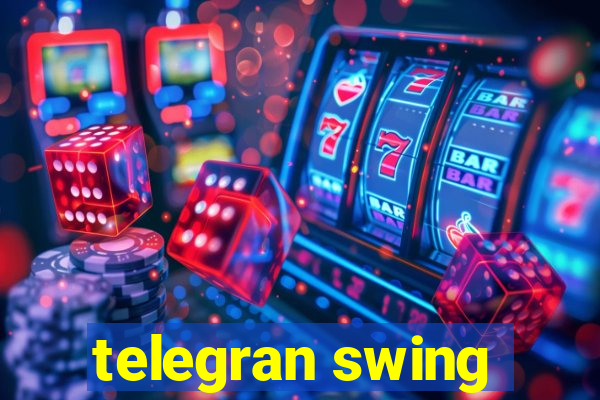 telegran swing